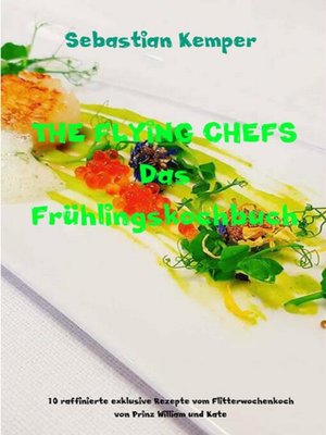 cover image of THE FLYING CHEFS Das Frühlingskochbuch